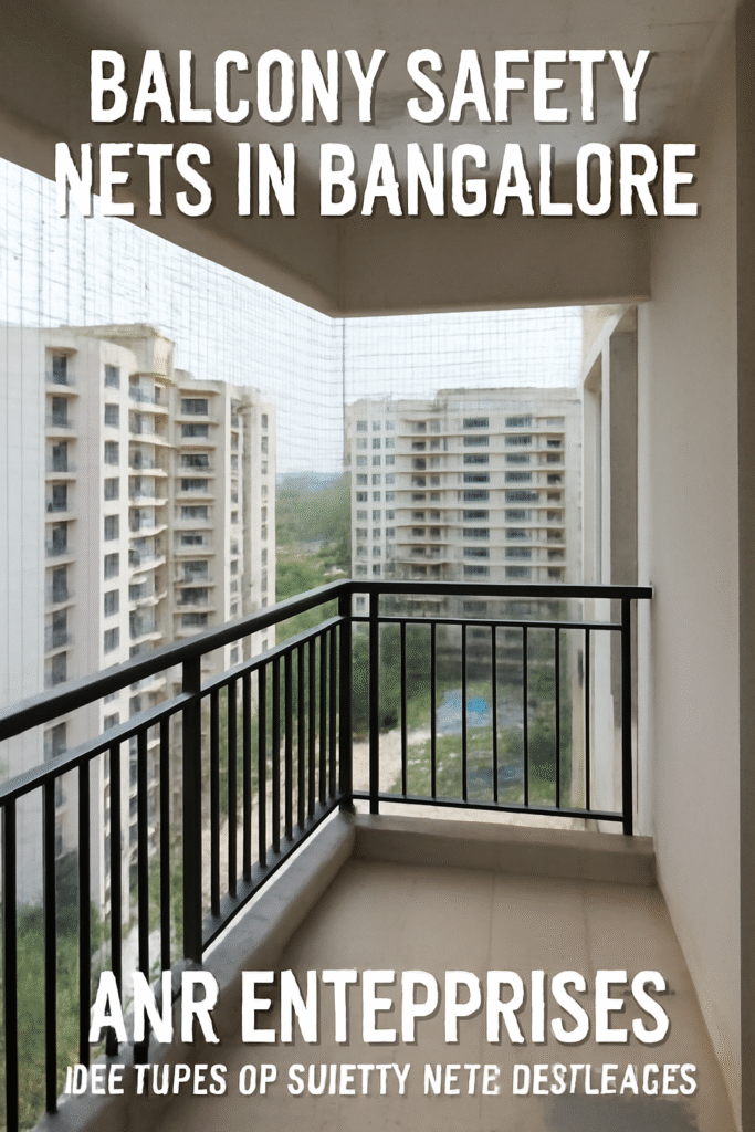 Protective Balcony Safety Nets in Bangalore by ANR Enterprises